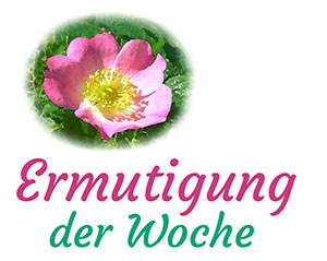 ermutigung der woche